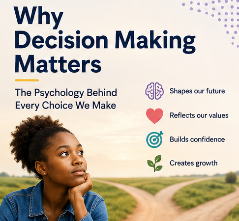 Why Decision Making Matters